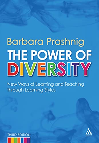 The Power of Diversity 3rd Edition: New ways of Learning and Teaching through Learning Styles