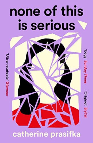 None of This Is Serious: Catherine Prasifka von Canongate Books Ltd.