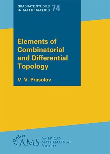 Elements of Combinatorial and Differential Topology (Graduate Studies in Mathematics, 74)