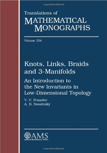 Knots, Links, Braids and 3-Manifolds: An Introduction to the New Invariants in Low-Dimensional Topology (Translations of Mathematical Monographs) von American Mathematical Society