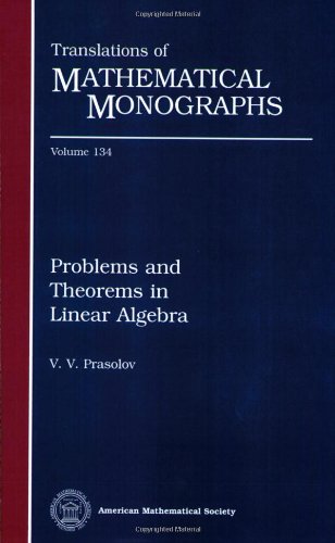 Problems and Theorems in Linear Algebra (Translations of Mathematical Monographs)