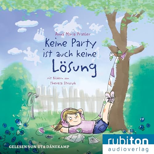Keine Party ist auch keine Lösung von Rubiton Audioverlag
