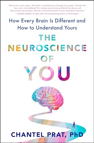 The Neuroscience of You: How Every Brain Is Different and How to Understand Yours von Dutton