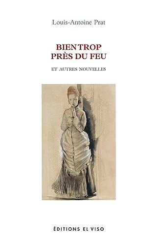 Bien trop près du feu - et autres nouvelles