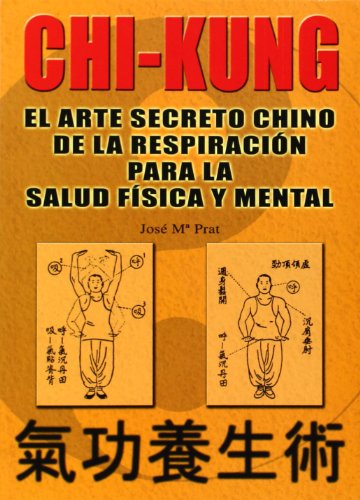 Chi Kung : el arte secreto chino de la respiración ... (Libros técnicos de deporte Alas) von ALAS