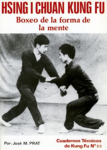 Hsing I Chuan Kung Fu (Cuadernos técnicos de Kung Fu)