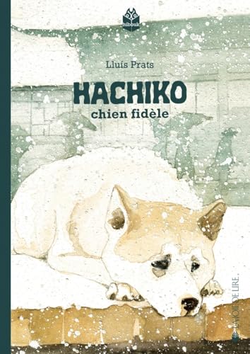 Hachiko - Chien fidèle von LA JOIE DE LIRE