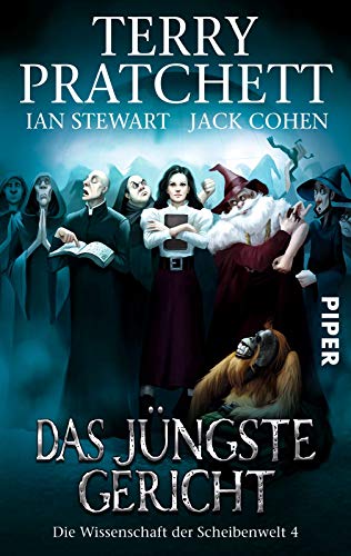 Das Jüngste Gericht (Die Wissenschaft der Scheibenwelt 4): Die Wissenschaft der Scheibenwelt 4