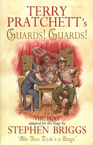 Guards! Guards!: The Play (Discworld Novels, 8)