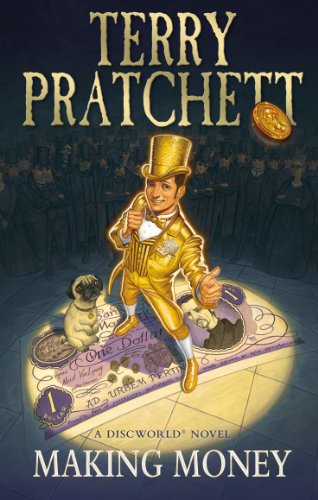 Making Money: (Discworld Novel 36) (Discworld Novels)
