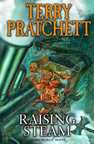 Raising Steam: (Discworld novel 40) (Discworld Novels, Band 40)