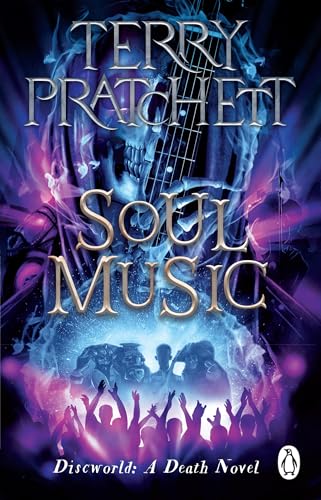 Soul Music: (Discworld Novel 16) (Discworld Novels, 16)