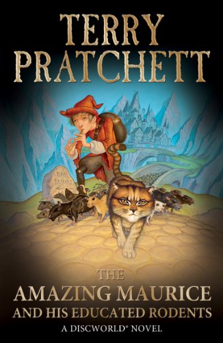 The Amazing Maurice and his Educated Rodents: (Discworld Novel 28) (Discworld Novels, 28)
