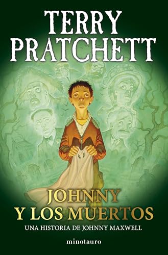 Trilogía Johnny Maxwell nº 02/03 Johnny y los muertos (Biblioteca Terry Pratchett, Band 2) von Minotauro