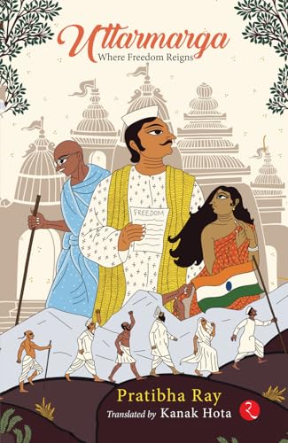 Uttarmarga: Where Freedom Reigns Uttarmarga: Where Freedom Reigns von Rupa Publications India