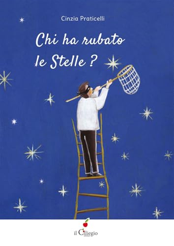 Chi ha rubato le stelle? Ediz. a colori (Silent book) von Il Ciliegio