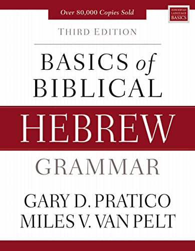 Basics of Biblical Hebrew Grammar: Third Edition (Zondervan Language Basics Series) von Zondervan