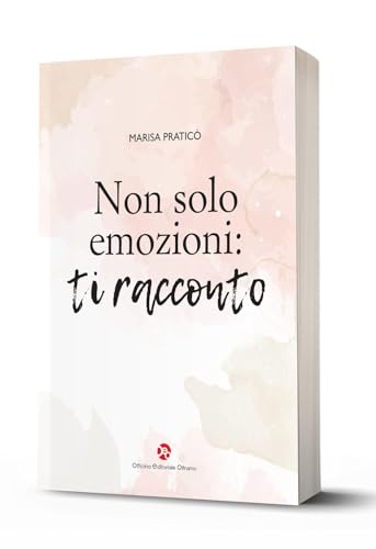 Non solo emozioni: ti racconto Non solo emozioni: ti racconto von OEO