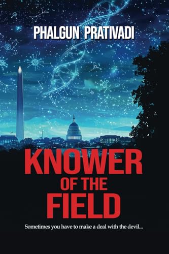 Knower of the Field Knower of the Field von World Castle Publishing, LLC