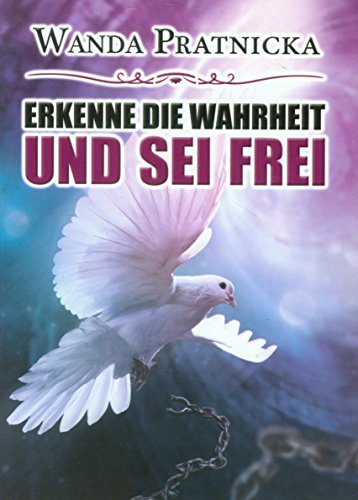 Erkenne die Wahrheit und sei frei