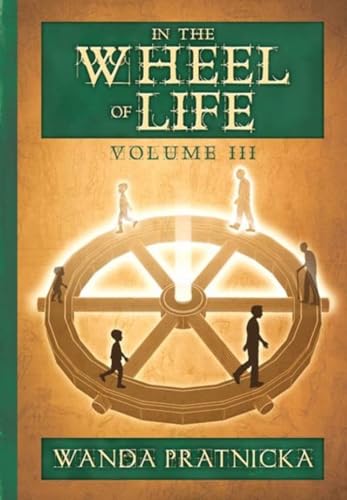 In the Wheel of Life: Volume 3 von Centrum