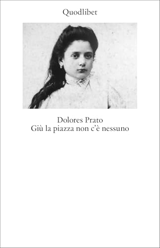 Giù la piazza non c'è nessuno. Ediz. ampliata (Biblioteca)