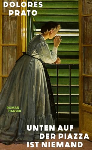 Unten auf der Piazza ist niemand: Roman von HANSER FACHBUCHVERLAG