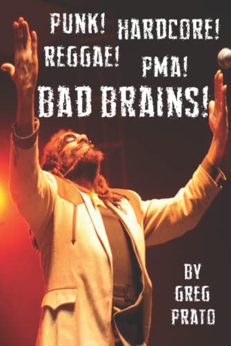 Punk! Hardcore! Reggae! PMA! Bad Brains! von Independently published
