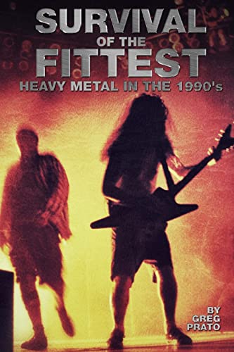 Survival of the Fittest: Heavy Metal in the 1990's von Createspace Independent Publishing Platform
