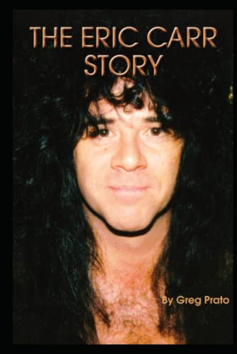 The Eric Carr Story The Eric Carr Story