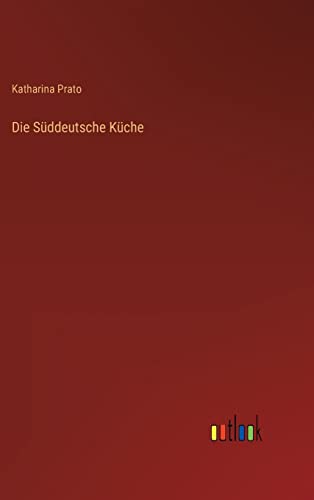 Die Süddeutsche Küche von Outlook Verlag