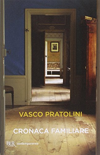 Cronaca familiare (BUR Contemporanea) von Rizzoli