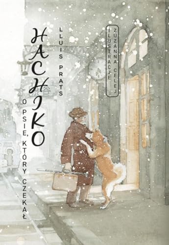 Hachiko. O psie, który czekał von Nowa Baśń
