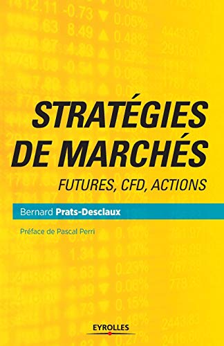 Stratégies de marchés: Futures, CFD, Actions