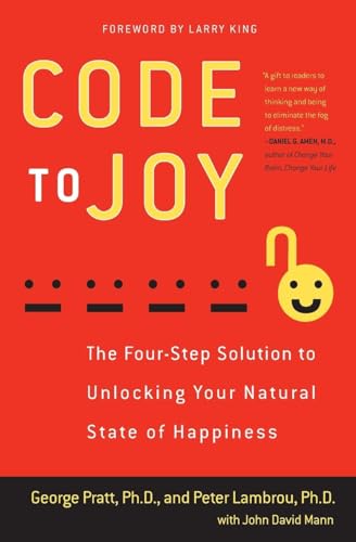 Code to Joy: The Four-Step Solution to Unlocking Your Natural State of Happiness von HarperCollins