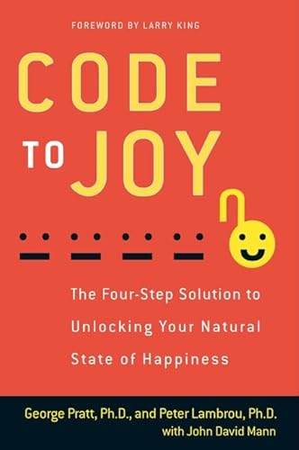 Code to Joy: The Four-Step Solution to Unlocking Your Natural State of Happiness von HarperOne