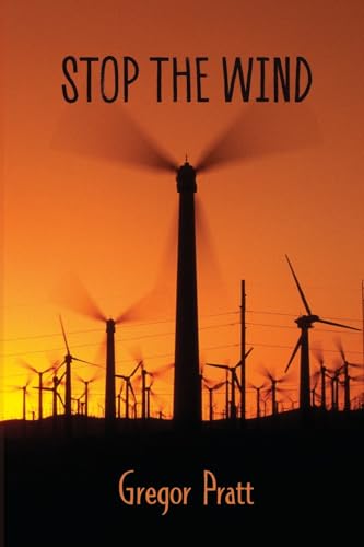 Stop The Wind (The Jack and Maddy Gamble Series, Band 3) Stop The Wind (The Jack and Maddy Gamble Series, Band 3) von Bowker