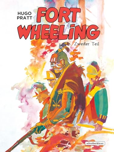 Fort Wheeling: Band 2 von Schreiber & Leser