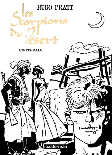 Les Scorpions du désert: Intégrale noir et blanc von CASTERMAN