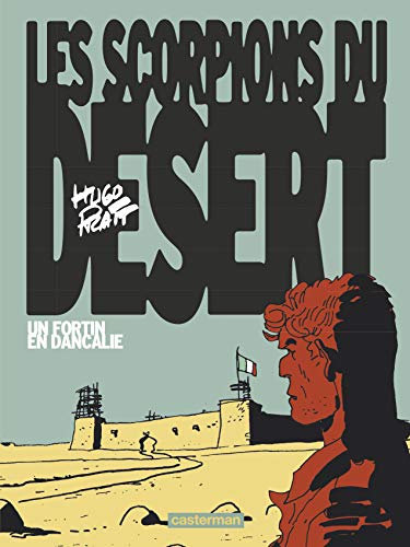 Les Scorpions du désert: Un fortin en Dancalie - Édition couleurs (3) von CASTERMAN