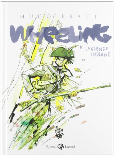 Wheeling e leggende indiane (Varia) von Rizzoli Lizard