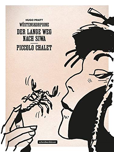 Wüstenskorpione: 1. Der lange Weg nach Siwa • Piccolo Chalet (Klassik-Edition in Schwarz-Weiß) (Wüstenskorpione – Klassik-Edition) von Schreiber + Leser