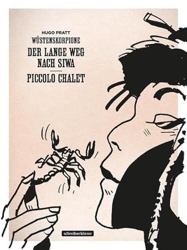 Wüstenskorpione: 1. Der lange Weg nach Siwa • Piccolo Chalet (Klassik-Edition in Schwarz-Weiß) (Wüstenskorpione – Klassik-Edition)