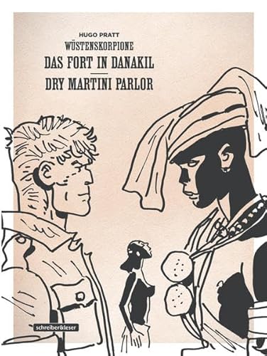 Wüstenskorpione: 2. Das Fort in Danakil • Dry Martini Parlor (Klassik-Edition in Schwarz-Weiß) (Wüstenskorpione – Klassik-Edition)
