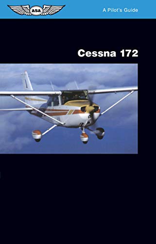 Cessna 172 (A Pilot's Guide)