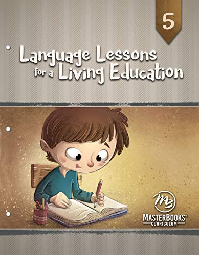 Language Lessons for a Living Education 5 von New Leaf Publishing Group