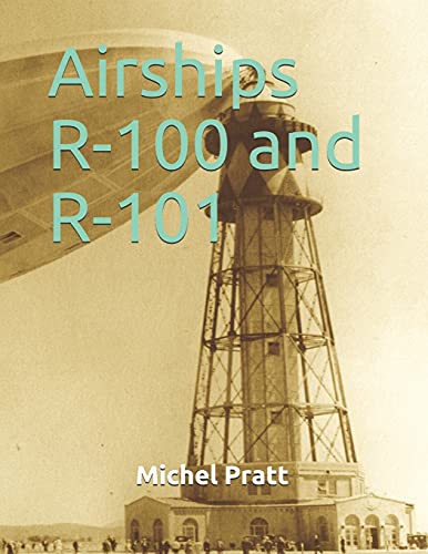 Airships R-100 and R-101