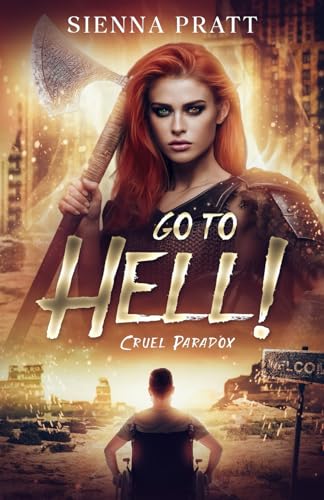 Go to Hell!: 1. Cruel Paradox von Over Dark