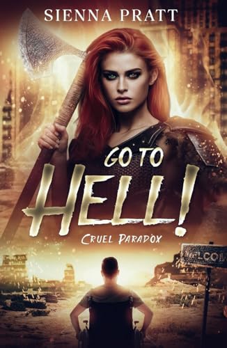 Go to Hell!: 1. Cruel Paradox von Over Dark Editions