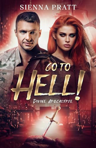 Go to Hell!: 3. Divine Apocalypse von Over Dark Editions